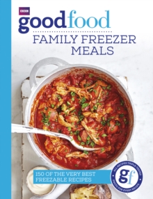 Good Food: Family Freezer Meals, Paperback / softback Book Good Food: Family Freezer Meals, Paperback / softback Book