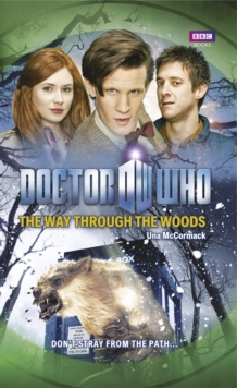 Doctor Who: The Way Through the Woods, Paperback / softback Book Doctor Who: The Way Through the Woods, Paperback / softback Book