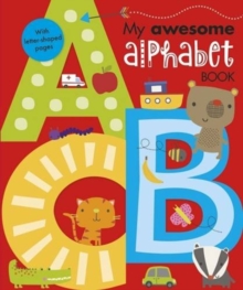 My Awesome Alphabet Book, Hardback Book My Awesome Alphabet Book, Hardback Book