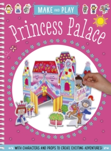 Make and Play Princess Palace, Spiral bound Book Make and Play Princess Palace, Spiral bound Book