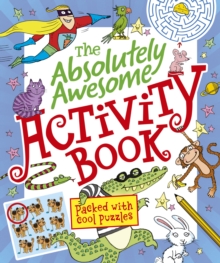 The Absolutely Awesome Activity Book, Paperback Book The Absolutely Awesome Activity Book, Paperback Book