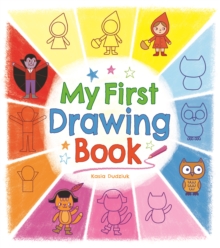 My First Drawing Book, Paperback / softback Book My First Drawing Book, Paperback / softback Book