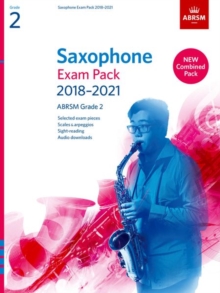 Saxophone Exam Pack 2018-2021, ABRSM Grade 2 : Selected from the 2018-2021 syllabus. 2 Score & Part, Audio Downloads, Scales & Sight-Reading, Sheet music Book Saxophone Exam Pack 2018-2021, ABRSM Grade 2 : Selected from the 2018-2021 syllabus. 2 Score & Part, Audio Downloads, Scales & Sight-Reading, Sheet music Book