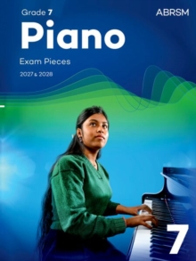 Piano Exam Pieces 2027 & 2028, Abrsm Grade 7