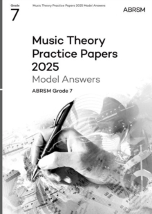 Music Theory Practice Papers Model Answers 2025, Abrsm Grade 7