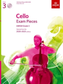 Cello Exam Pieces 2020-2023, ABRSM Grade 3, Score, Part & CD : Selected from the 2020-2023 syllabus