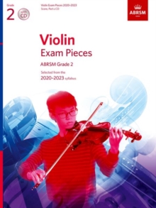 Violin Exam Pieces 2020-2023, ABRSM Grade 2, Score, Part & CD : Selected From The 2020-2023 Syllabus