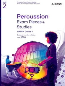 Percussion Exam Pieces & Studies, ABRSM Grade 2 : Selected From The Syllabus From 2020