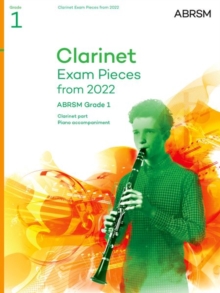 Clarinet Exam Pieces from 2022, ABRSM Grade 1 : Selected from the syllabus from 2022. Score & Part, Audio Downloads