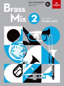 Brass Mix, Book 2, Piano Accompaniment E flat : 8 new pieces for Brass, Grades 4 & 5