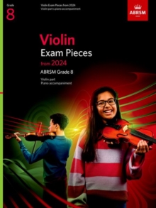 Violin Exam Pieces from 2024, ABRSM Grade 8, Violin Part & Piano Accompaniment