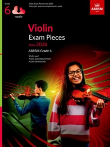 Violin Exam Pieces from 2024, ABRSM Grade 6, Violin Part, Piano Accompaniment & Audio