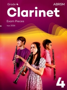 Clarinet Exam Pieces from 2026, ABRSM Grade 4 : Selected from the syllabus from 2026. Clarinet Part & Piano Accompaniment