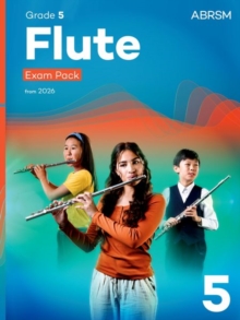 Flute Exam Pack from 2026, ABRSM Grade 5 : Selected from the syllabus from 2026. Flute Part, Piano Accompaniment, Scales & Sight-Reading