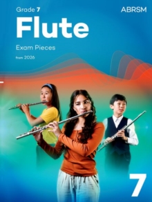 Flute Exam Pieces from 2026, ABRSM Grade 7 : Selected from the syllabus from 2026. Flute Part & Piano Accompaniment