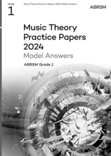 Music Theory Practice Papers Model Answers 2024, ABRSM Grade 1