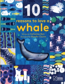 10 Reasons to Love a... Whale, Hardback Book 10 Reasons to Love a... Whale, Hardback Book