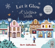 Let it Glow : A Winter's Walk, Hardback Book Let it Glow : A Winter's Walk, Hardback Book