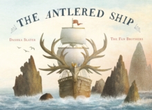 The Antlered Ship, Paperback / softback Book The Antlered Ship, Paperback / softback Book