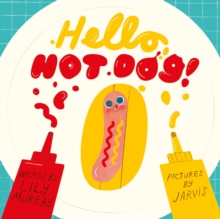 Hello, Hot Dog