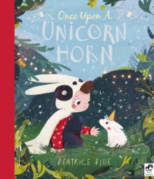 Once Upon a Unicorn Horn, Hardback Book Once Upon a Unicorn Horn, Hardback Book
