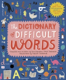 The Dictionary Of Difficult Words : With More Than 400 Perplexing Words To Test Your wits!