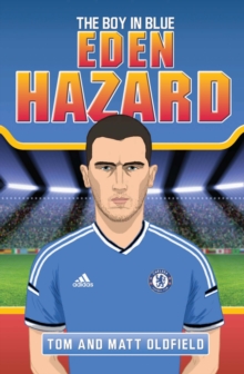Eden Hazard : The Boy in Blue, Paperback Book Eden Hazard : The Boy in Blue, Paperback Book