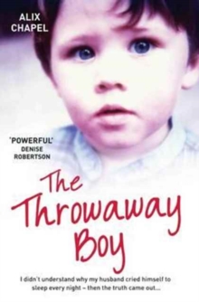 The Throwaway Boy, Paperback / softback Book The Throwaway Boy, Paperback / softback Book