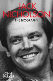 Jack Nicholson : The Biography, Paperback / softback Book Jack Nicholson : The Biography, Paperback / softback Book