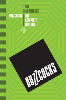 The Buzzcocks - The Complete History, Paperback / softback Book The Buzzcocks - The Complete History, Paperback / softback Book