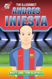 Andres Iniesta : The Illusionist, Paperback Book Andres Iniesta : The Illusionist, Paperback Book