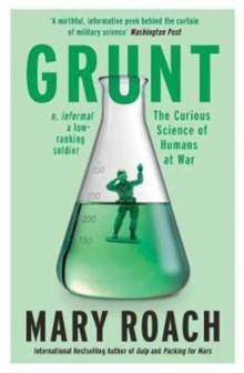 Grunt : The Curious Science of Humans at War