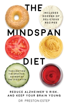 The Mindspan Diet : Reduce Alzheimer's Risk, and Keep Your Brain Young, Paperback Book The Mindspan Diet : Reduce Alzheimer's Risk, and Keep Your Brain Young, Paperback Book