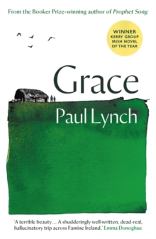 Grace : From the Booker Prize-winning author of Prophet Song