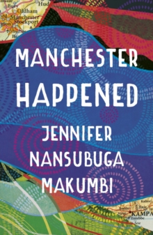 Manchester Happened, Hardback Book Manchester Happened, Hardback Book
