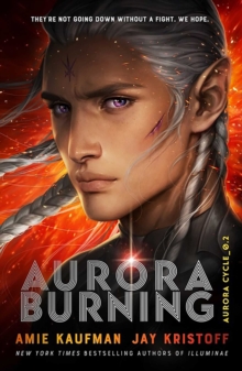 Aurora Burning : (The Aurora Cycle)