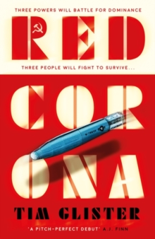 Red Corona : A Richard Knox Spy Thriller: A thriller of true ambition and scope. Lucie Whitehouse