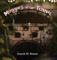 Moggies of the Tunnel, Hardback Book Moggies of the Tunnel, Hardback Book