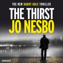 The Thirst : Harry Hole 11, CD-Audio Book The Thirst : Harry Hole 11, CD-Audio Book
