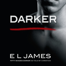 Darker : 'Fifty Shades Darker' as told by Christian, CD-Audio Book Darker : 'Fifty Shades Darker' as told by Christian, CD-Audio Book