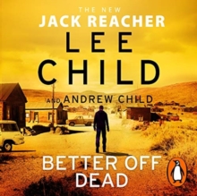 Better Off Dead : (Jack Reacher 26)