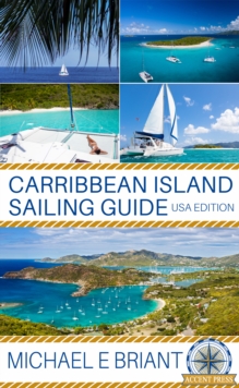 Caribbean Islands Cruising Guide : USA Edition