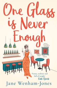 One Glass is Never Enough : The perfect novel to relax with this summer!, Paperback / softback Book One Glass is Never Enough : The perfect novel to relax with this summer!, Paperback / softback Book