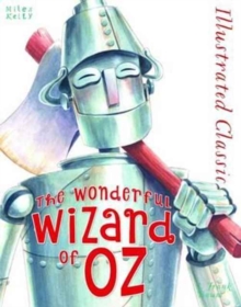 Illustrated Classic: Wonderful Wizard of Oz, Hardback Book Illustrated Classic: Wonderful Wizard of Oz, Hardback Book