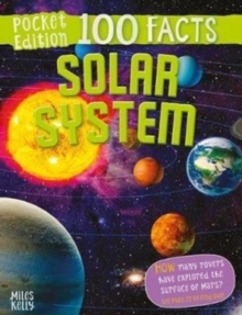100 Facts Solar System Pocket Edition, Paperback / softback Book 100 Facts Solar System Pocket Edition, Paperback / softback Book