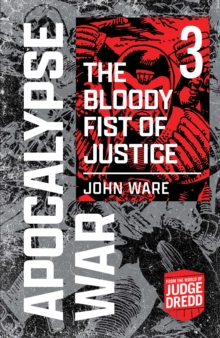 Apocalypse War Book 3: The Bloody Fist of Justice