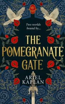 The Pomegranate Gate