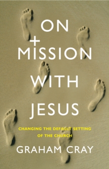 On Mission with Jesus : Changing the default setting of the church