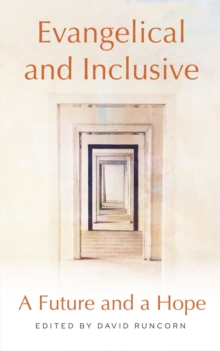 Evangelical and Inclusive : A Future and a Hope