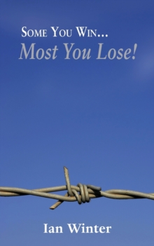 Some You Win... Most You Lose!, Paperback Book Some You Win... Most You Lose!, Paperback Book